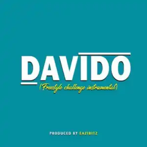 Free Beat: Eazibitz - Davido Freestyle (Beat By Eazibitz)